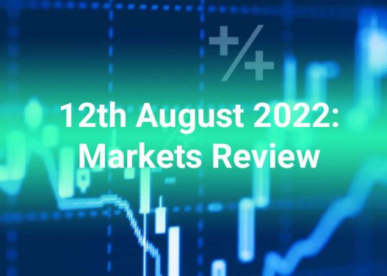 closed orders 12th-august-2022-markets-review